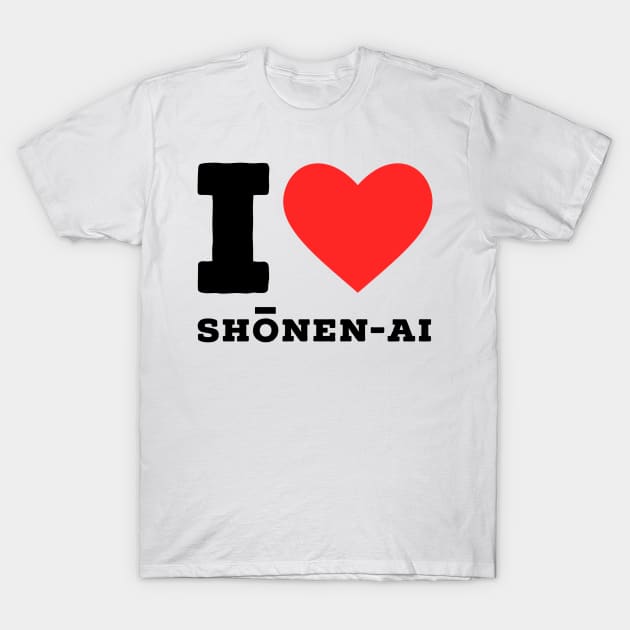 i love shonen ai T-Shirt by richercollections